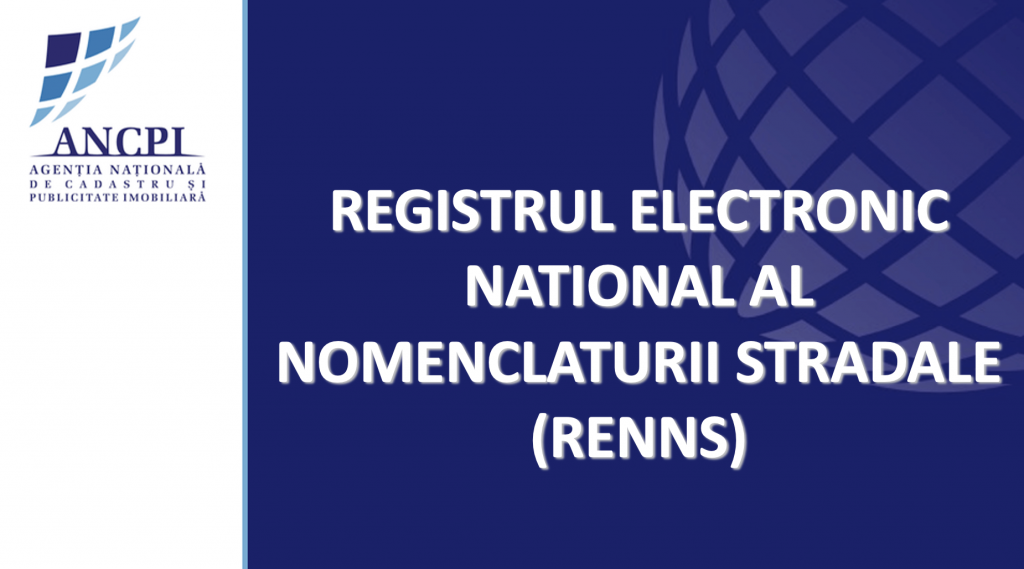Registrul Electronic Național al Nomenclaturii Stradale (RENNS)