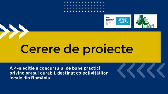 Cea de-a patra ediție a concursului de bune practici pe tema orașelor durabile destinat colectivităților locale din România
